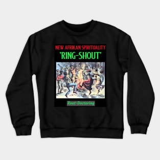 Black Cultural Ring-Shout Dance Crewneck Sweatshirt